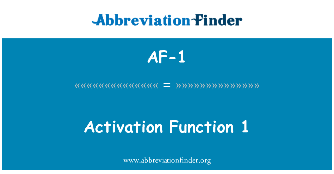 AF-1: Fonksyon activation 1