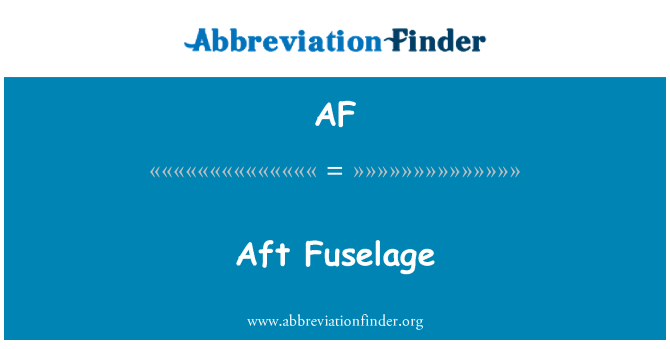 AF: Aft Fuselage