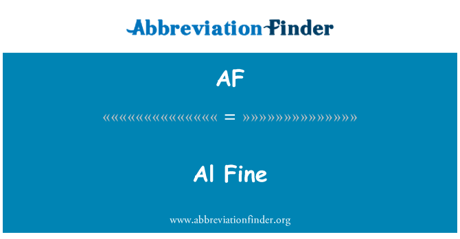 AF: Al Fine