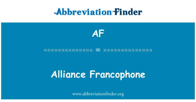 AF: Alliance Francophone