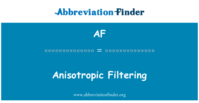 AF: Le filtrage anisotrope