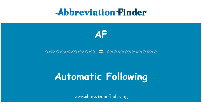 AF: Automatique qui suit