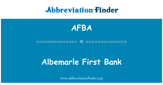 AFBA: Albemarle First Bank