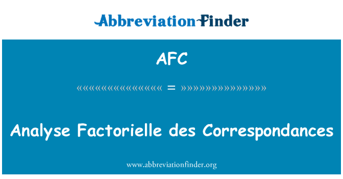 AFC: Analyse Factorielle des Correspondances