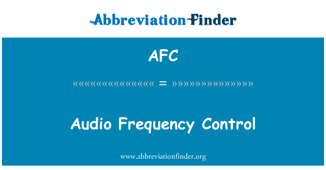 AFC: Audio Frequency Control