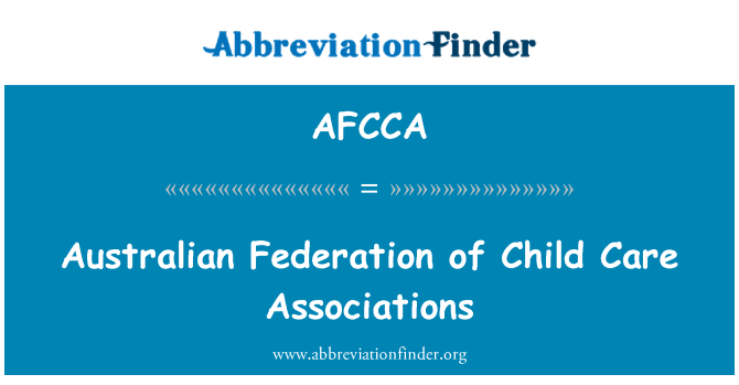 AFCCA: Australian Federation of Child Care Associations