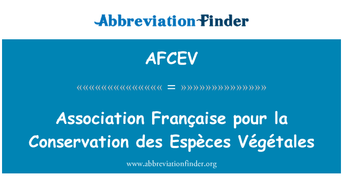 AFCEV: Association Française pour la Conservation des Espèces Végétales