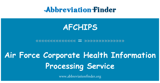 AFCHIPS: 空軍の企業内健康情報処理サービス