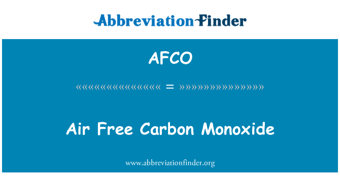 AFCO: Aer liber monoxid de Carbon