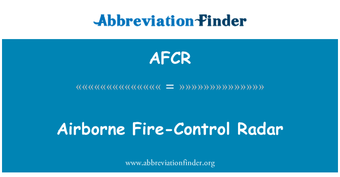 AFCR: Radar de controle de fogo no ar