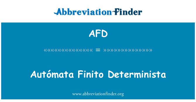 AFD: Autómata Finito Determinista