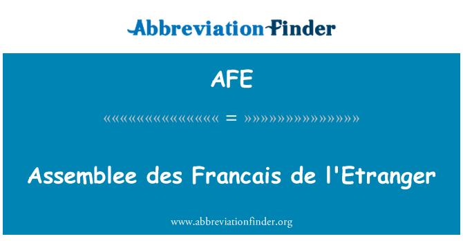 AFE: Assemblee des Francais de l'Etranger