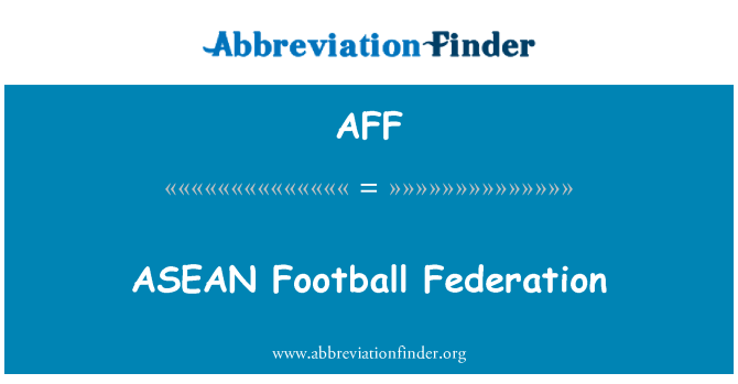 AFF: สหพันธ์ฟุตบอลอาเซียน