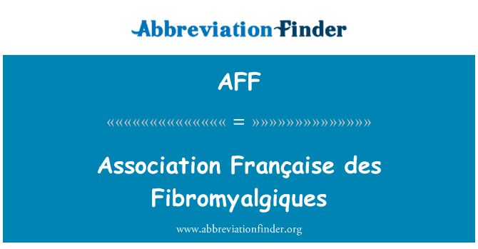 AFF: Asociación Française des Fibromyalgiques