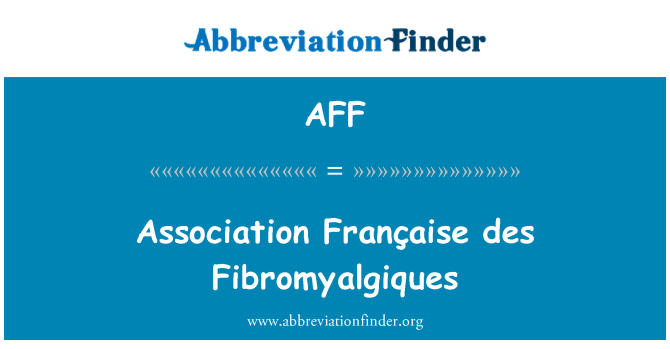 AFF: Associação Française des Fibromyalgiques