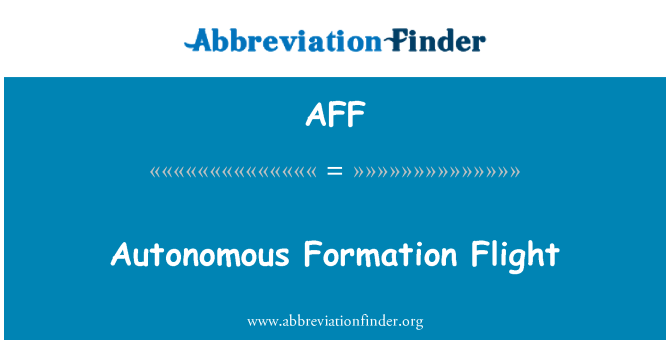 AFF: Formarea autonomă de zbor