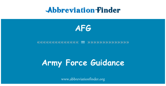 AFG: Army Force Guidance