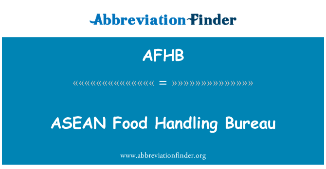 AFHB: Bureau ASEAN de manipulation des aliments