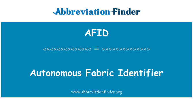 AFID: Dynodwr ffabrig ymreolaethol