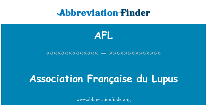 AFL: Association FranÃ§aise du Lupus