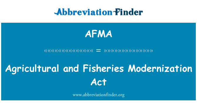 AFMA: Jordbruket och fisket Modernization Act