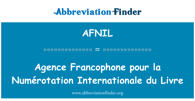 AFNIL: Agence Francophone naliať la Numérotation Internationale du Livre