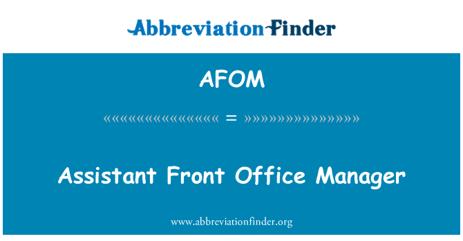 AFOM: सहायक सामने कार्यालय प्रबंधक