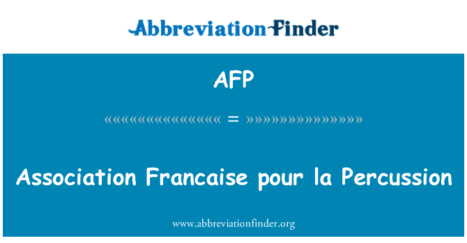 AFP: Association Francaise pour la Percussion