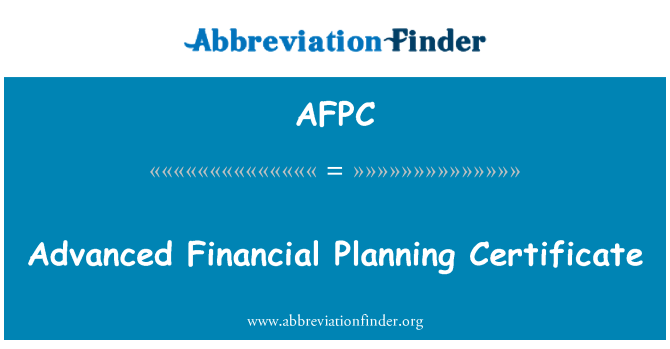 AFPC: Advanced Financial Planning Certificate