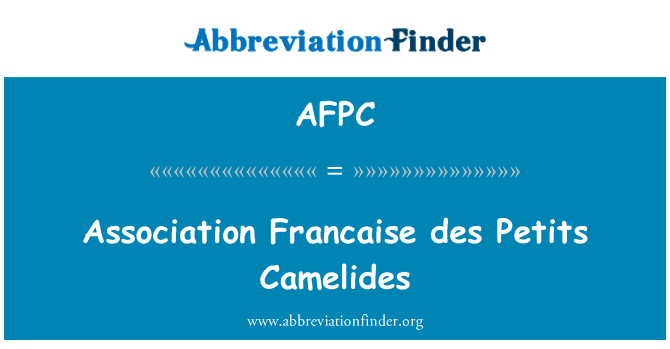 AFPC: Association Française des Petits Camelides