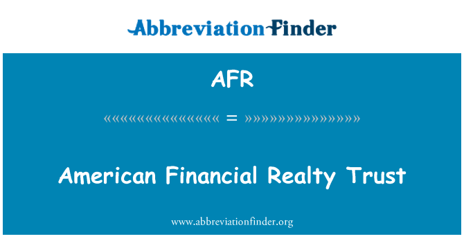 AFR: American Financial Realty Trust