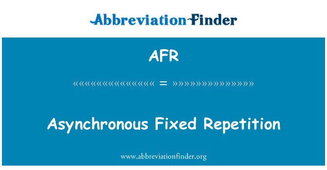 AFR: Asynkron fast repetisjon