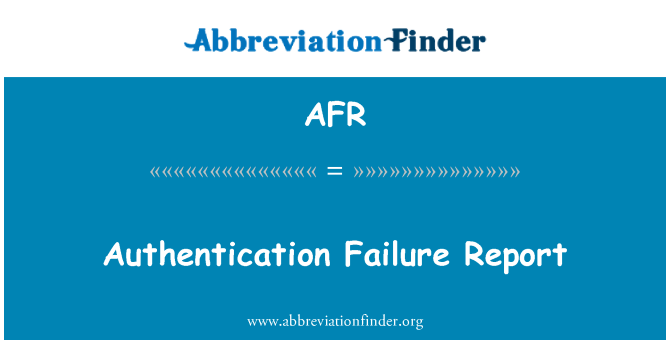AFR: Kimlik doğrulama hatası rapor