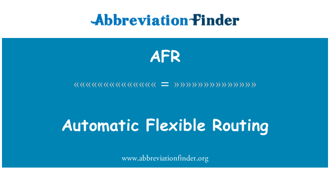 AFR: Automatické smerovanie flexibilné