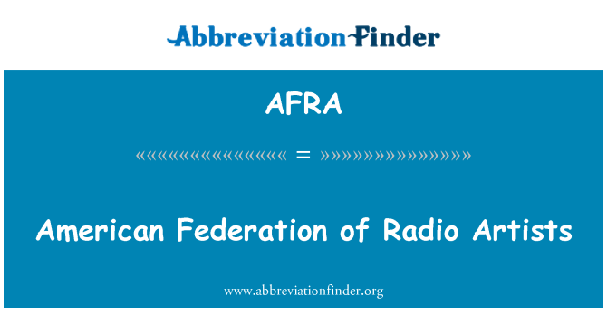 AFRA: American Federation of Radio Artists