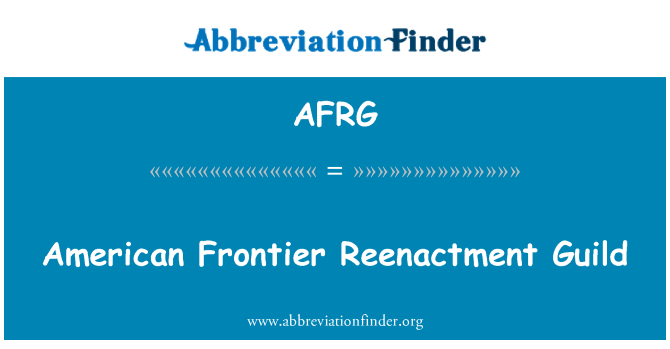 AFRG: American Frontier reconstituirea Guild