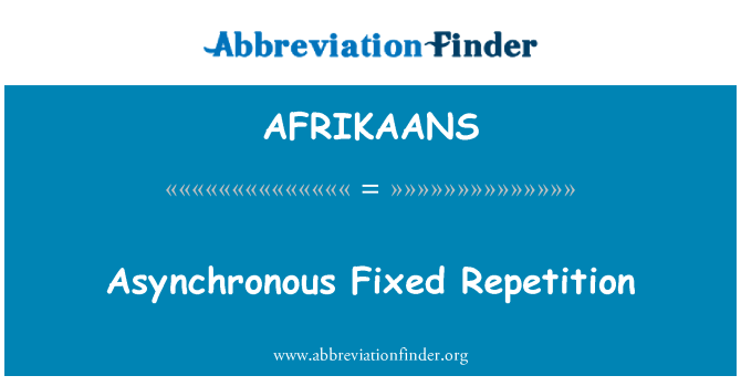 AFRIKAANS: Asynchronní pevné opakování