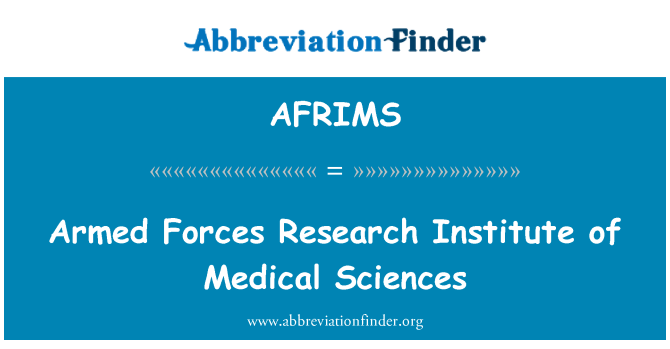 AFRIMS: Armed Forces Research Institute of Medical Sciences