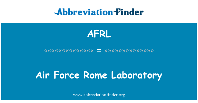 AFRL: Air Force Rome Laboratory