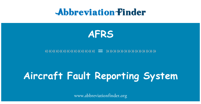 AFRS: Letadla poruchy systém podávání zpráv
