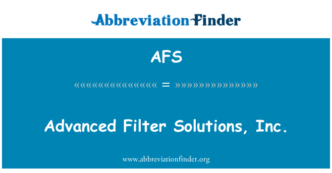 AFS: Advanced Filter Solutions, Inc.