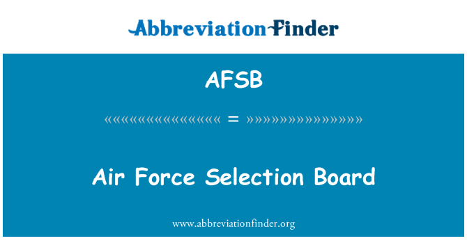 AFSB: Jury de sélection de la Force aérienne