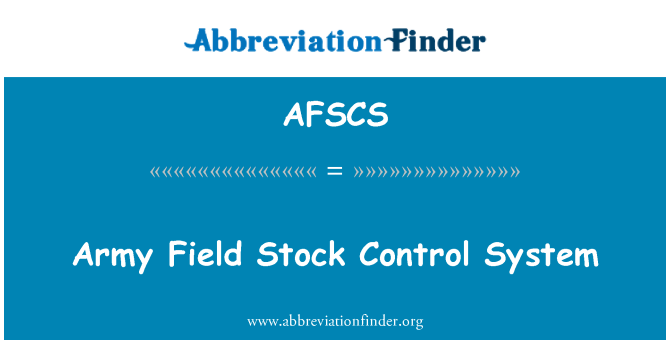 AFSCS: Sistema Control de Stock de campo del ejército