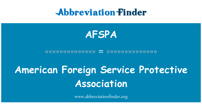 AFSPA: American Foreign Service Association protectrice