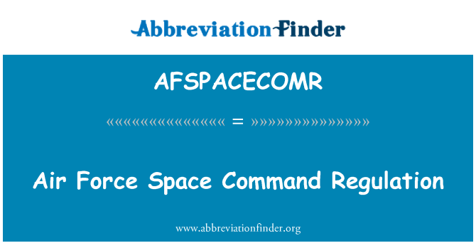 AFSPACECOMR: Air Force Space Command règlement