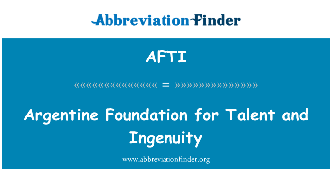 AFTI: Argentinske Foundation for Talent og opfindsomhed