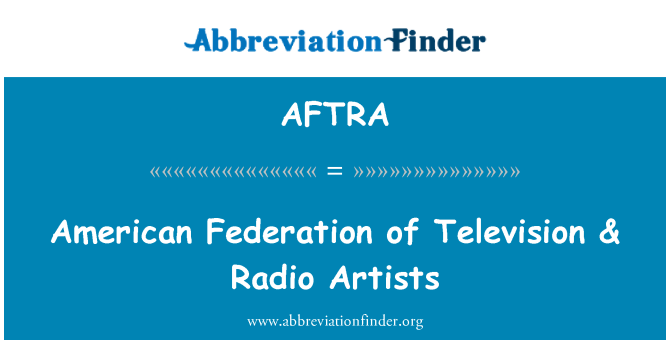 AFTRA: Americká federácia televíznych & rozhlasových umelcov