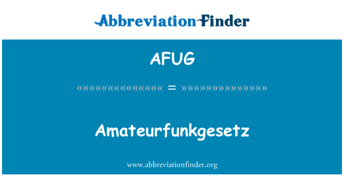 AFUG: Amateurfunkgesetz