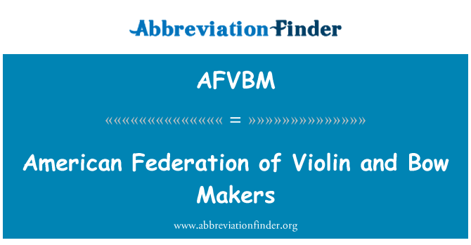 AFVBM: American Federation of biola dan penggubal Bow