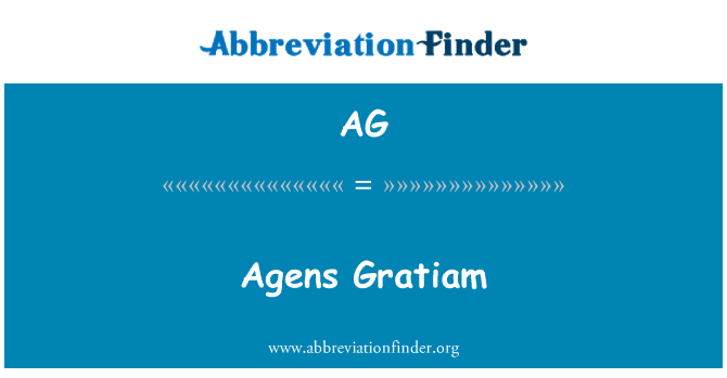 AG: Agens Gratiam